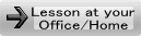 Lesson at your Office/Home