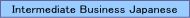Intermediate Business Japanese