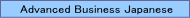 Advanced Business Japanese